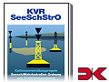 KVR / SeeSchStrO - Kollisionsverhütungsregeln + Seeschifffahrtsstraßen-Ordnung